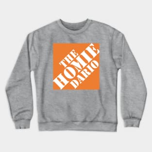 The Homie Depot Crewneck Sweatshirt